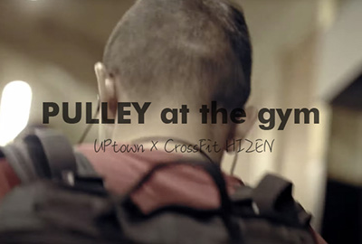 PULLEY at the gym 『UPtown』 × 『CrossFit HIZEN』 コラボレーション！